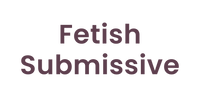 Fetish Submissive